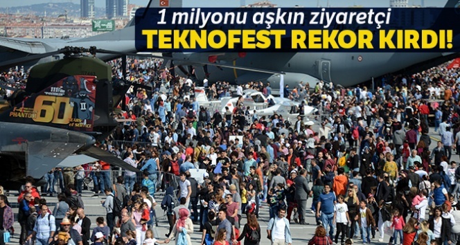 TEKNOFEST’te ziyaretçi sayısı 1 milyonu aştı