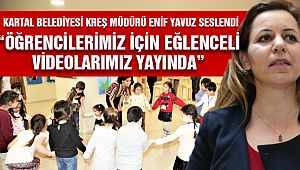 Kartal'dan Bir İlk! Kreş Öğrencilerine Uzaktan Eğitim