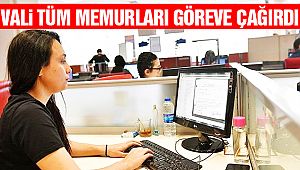 Vali'den Memurlara: 