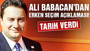 Ali Babacan'dan Erken Seçim Açıklaması!