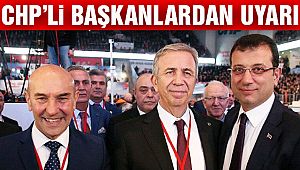CHP'li Başkanlardan Önemli Açıklama!