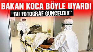 Sağlık Bakanı Koca'dan Çarpıcı Fotoğraf!