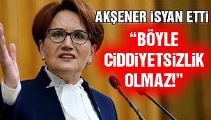 Meral Akşener İsyan Etti!