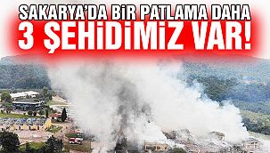 Sakarya'da Bir Patlama Daha! 