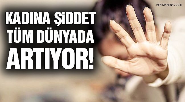 Avrupa'da da Kadına Yönelik Şiddet Artıyor
