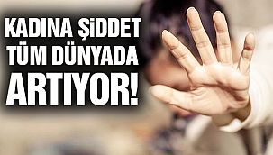 Avrupa'da da Kadına Yönelik Şiddet Artıyor 