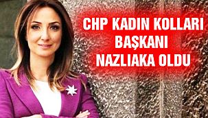 CHP Kadın Kolları Genel Başkanı Aylin Nazlıaka Oldu