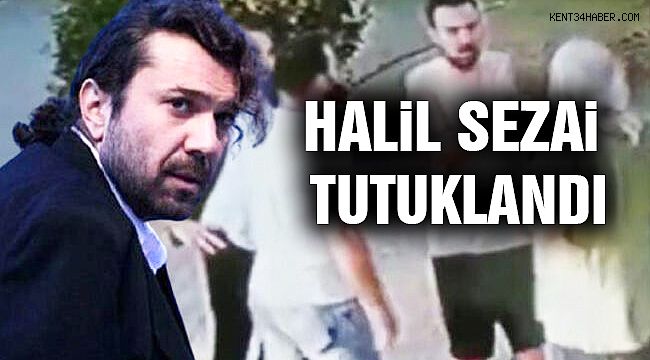 Halil Sezai Tutuklandı