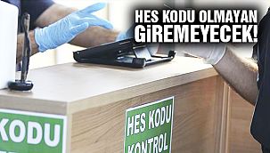 HES Kodu Olmayan Giremeyecek!