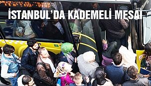 İstanbul'da Kademeli Mesai Dönemi