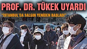 İstanbul'da Salgın Yeniden Başladı!