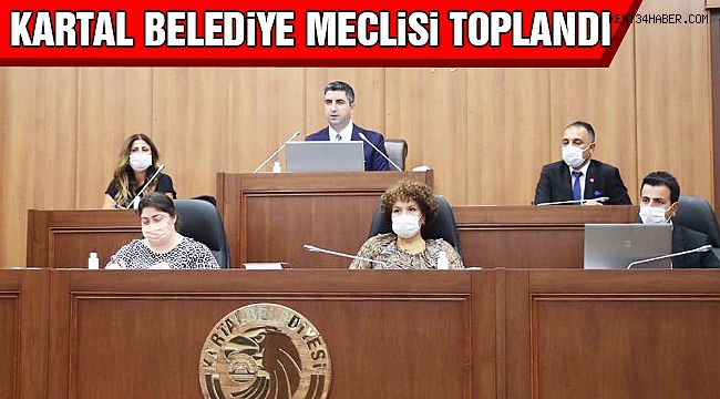 Kartal Belediye Meclisi Toplandı