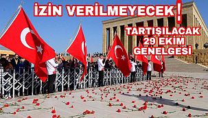 İçişleri'nden tartışılacak '29 Ekim' genelgesi: Müsaade edilmeyecek