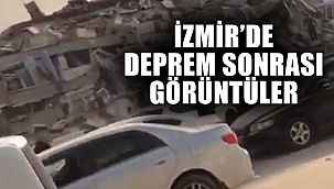 İzmir'den Deprem Sonrası Görüntüler!