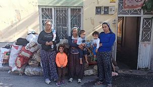 3 kadın 11 çocukla hayata tutunmaya çalışıyor