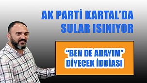 AK Parti Kartal'da sürpriz gelişme