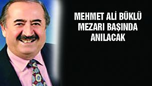 Mehmet Ali Büklü Vefatının 25. Yılında Mezarı Başında Anılacak