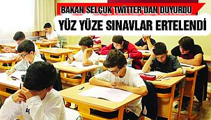 Yüz Yüze Sınavlar Ertelendi