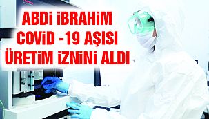 Abdi İbrahim, Kovid-19 Aşısı Üretimi İçin İzin Belgesi Aldı