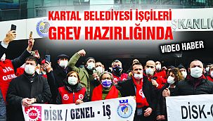 Kartal Belediyesi İşçileri Grev Hazırlığında