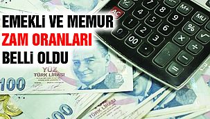 Memur ve Emeklilerin Zam Oranı Belli Oldu