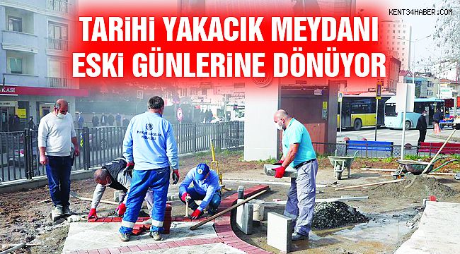 Yakacık Meydanı Yeniden Düzenleniyor