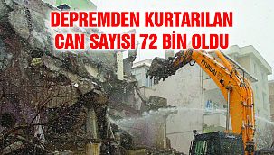 Depremden Kurtarılan Can Sayısı 72 Bin Oldu
