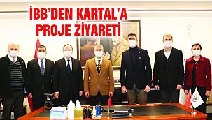 İBB'den Kartal Belediyesi’ne Proje Ziyareti