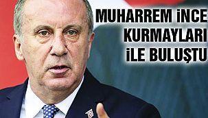 İnce, Kurmayları ile Buluştu