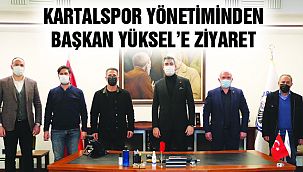 Kartalspor Yönetiminden Başkan Yüksel'e Ziyaret