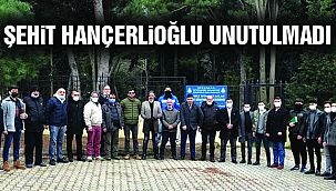 Şehit Hançerlioğlu, Mezarı Başında Anıldı