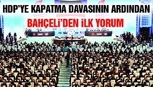 Bahçeli'den HDP'nin Kapatma Davası ile İlgili İlk Yorum