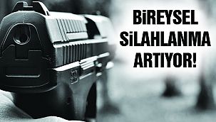 Bireysel Silahlanma Artıyor!