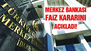 Merkez Bankası Kararını Açıkladı!