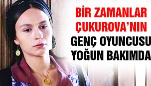 Sevilen Oyuncu Yoğun Bakımda!