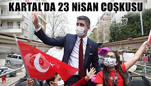 23 Nisan Coşkusu Tüm Kartal’ı Sardı