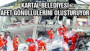 Kartal Belediyesi Afet Gönüllülerini Oluşturuyor
