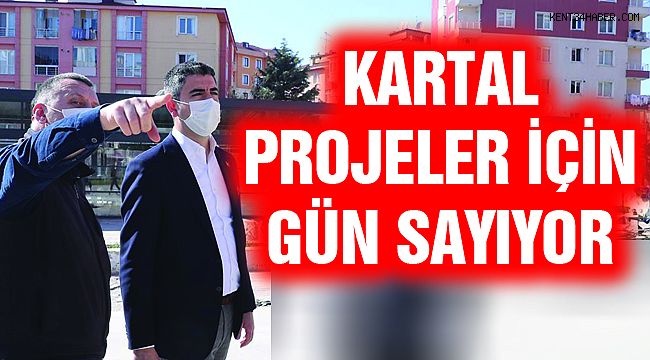 Kartal'da Geri Sayım Başladı