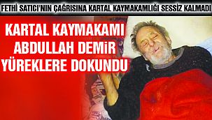 Kartal Kaymakamlığı Melih Gür İçin Harekete Geçti