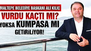 Maltepe Belediye Başkanı Ali Kılıç Hakkında Şok İddialar!