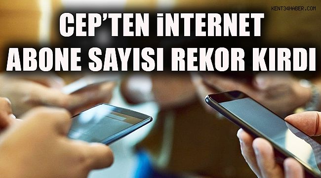 Cep'ten İnternet Abone Sayısı Milyonu Geçti!