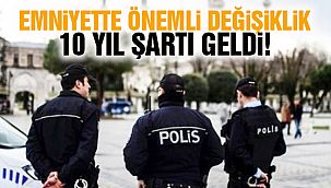 Emniyet Personeli İçin Önemli Karar!
