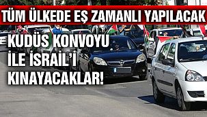 Kudüs Konvoyu ile Protesto