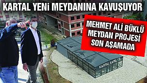 Mehmet Ali Büklü Meydan Projesi Son Aşamada