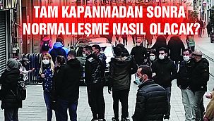 Normalleşme Nasıl Olacak?