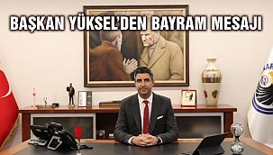 Başkan Yüksel: