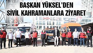 Başkan Yüksel'den Sivil Kahramanlara Teşekkür