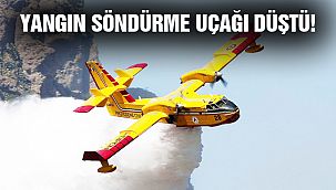 Yangın Söndürme Uçağı Düştü!