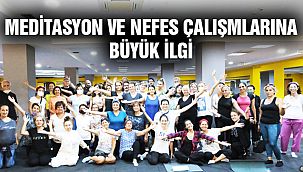 Meditasyon ve Nefes Çalışmalarına İlgi Büyük