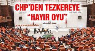 CHP'den Irak-Suriye Tezkeresine 'Hayır' Oyu!